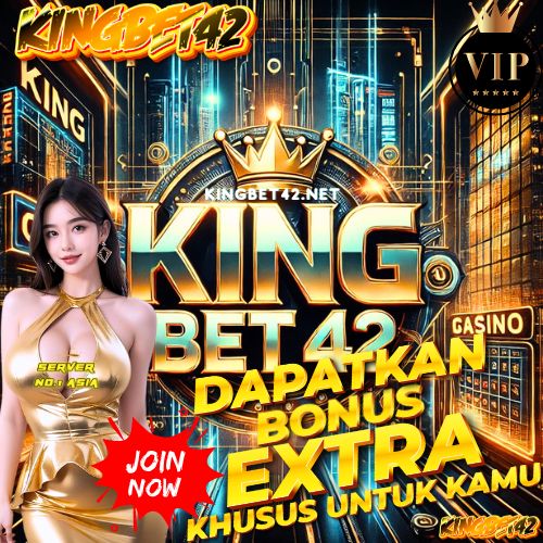 KINGBET42: Situs Taruhan Online Terbaik dengan Peluang Menang Besar